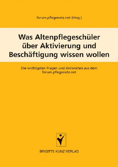 Was Altenpflegesch&uuml;ler &uuml;ber Betreuung und Aktivierung wissen wollen - 