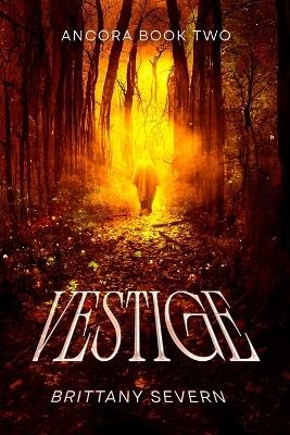 Vestige - Brittany Severn