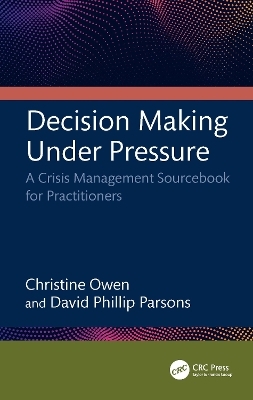 Decision Making Under Pressure - Christine Owen, David Phillip Parsons