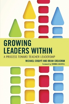 Growing Leaders Within - Michael Coquyt, Brian K. Creasman