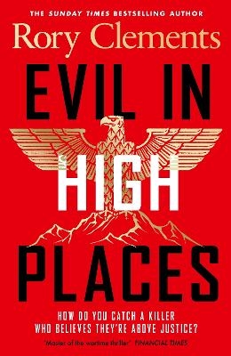 Evil in High Places - Rory Clements