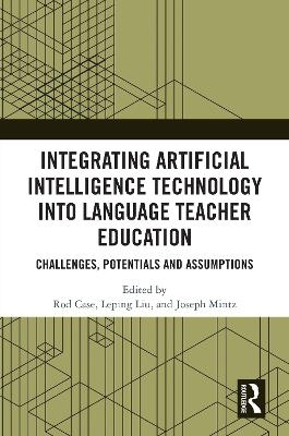 Integrating Artificial Intelligence Technology into Language Teacher Education