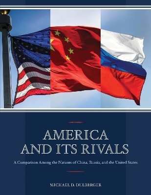 America and Its Rivals - Michael D. Dulberger