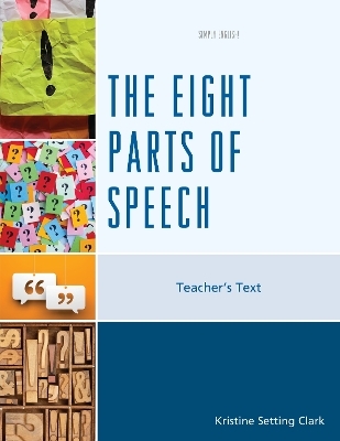 The Eight Parts of Speech - Kristine Setting Clark