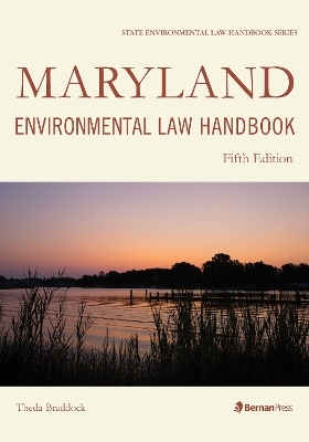 Maryland Environmental Law Handbook - Theda Braddock