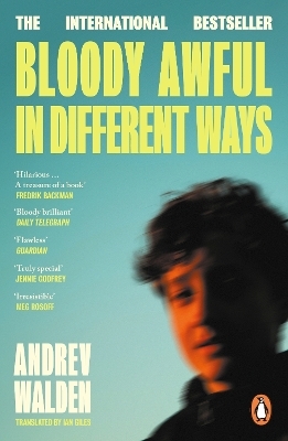 Bloody Awful in Different Ways - Andrev Walden