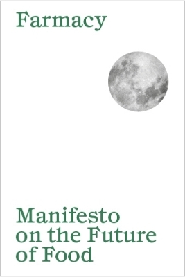 Manifesto on the Future of Food - Aurora Sol&aacute;