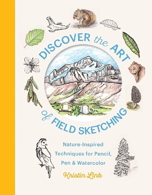 Discover the Art of Field Sketching - Kristin Link