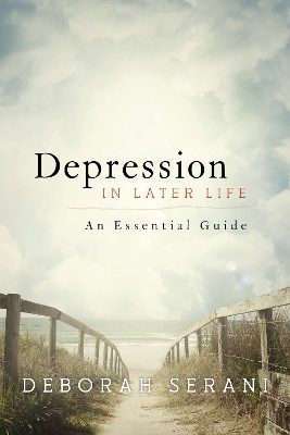Depression in Later Life - Deborah Serani
