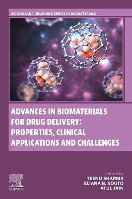 Advances in Biomaterials for Drug Delivery: Properties, Clinical Applications and Challenges