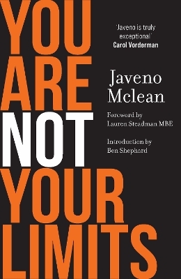 You Are Not Your Limits - Javeno Mclean