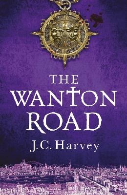 The Wanton Road - J. C. Harvey