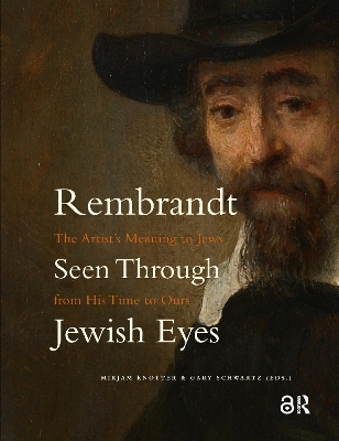 Rembrandt Seen Through Jewish Eyes - 