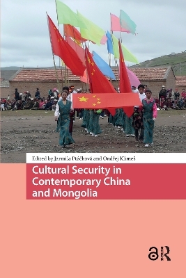 Cultural Security in Contemporary China and Mongolia - 