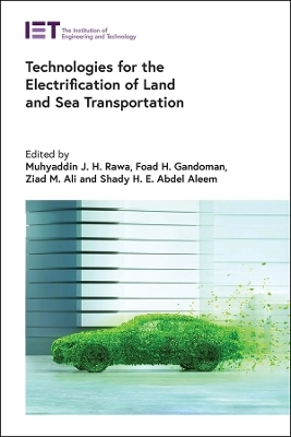 Technologies for the Electrification of Land and Sea Transportation - 
