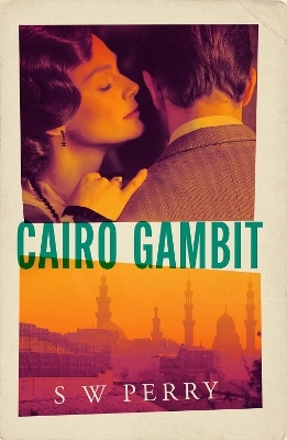 Cairo Gambit - S. W. Perry