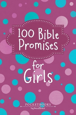 100 Bible Promises for Girls