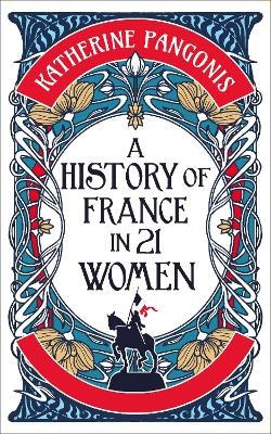 A History of France in 21 Women