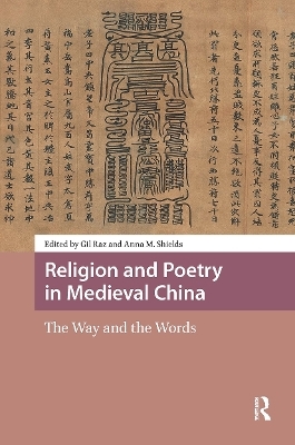 Religion and Poetry in Medieval China - 