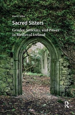 Sacred Sisters - Maeve Callan