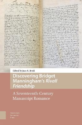 Discovering Bridget Manningham&rsquo;s Rivall Friendship - 