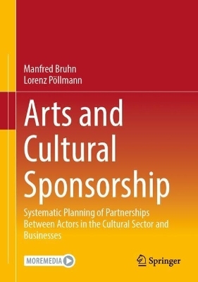Arts and Cultural Sponsorship - Manfred Bruhn, Lorenz P&ouml;llmann