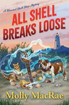 All Shell Breaks Loose - Molly MacRae