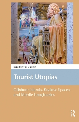 Tourist Utopias - 
