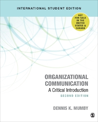 Organizational Communication - International Student Edition - Dennis K. Mumby