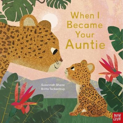 When I Became Your Auntie - Susannah Shane