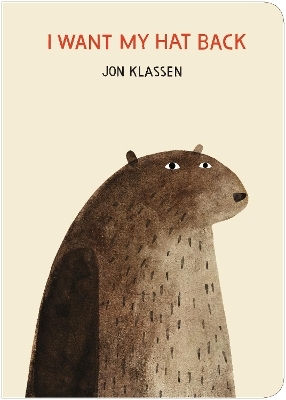 I Want My Hat Back - Jon Klassen