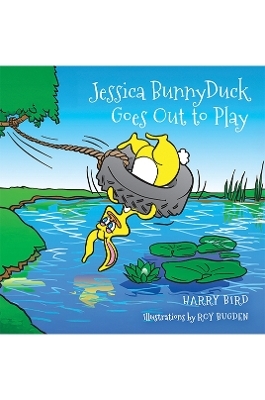 Jessica BunnyDuck Goes Out to Play - Harry Bird