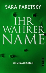Ihr wahrer Name - Sara Paretsky