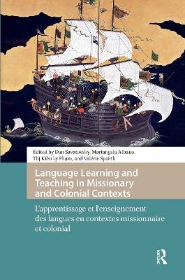 Language Learning and Teaching in Missionary and Colonial Contexts - 