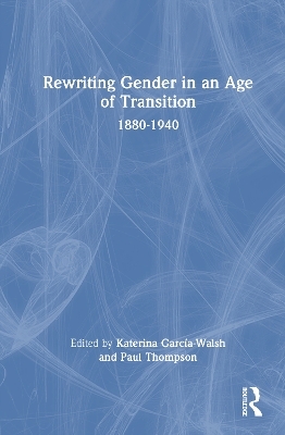 Rewriting Gender in an Age of Transition