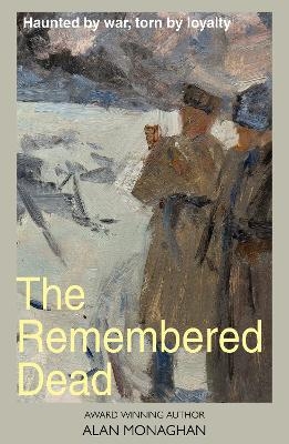 The Remembered Dead - Alan Monaghan