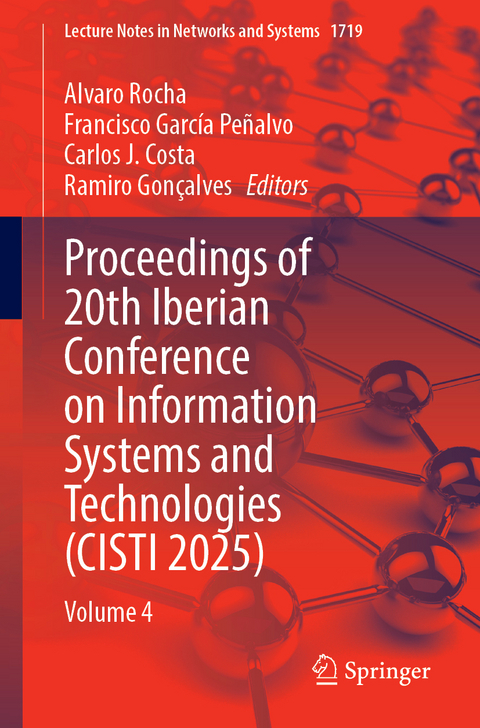 Proceedings of 20th Iberian Conference on Information Systems and Technologies (CISTI 2025) - 