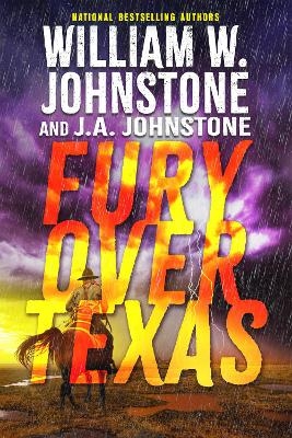 Fury Over Texas - William W. Johnstone, J.A. Johnstone