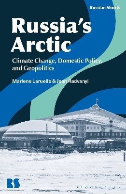 Russia&rsquo;s Arctic - Professor Marlene Laruelle, Emeritus Professor Jean Radvanyi