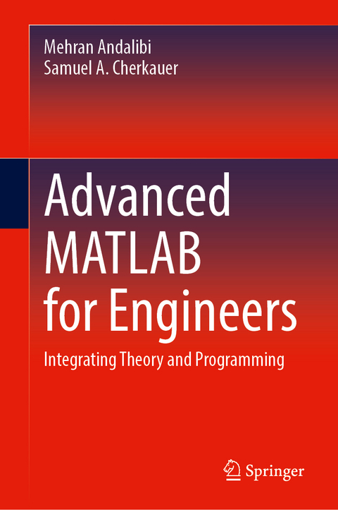 Advanced MATLAB for Engineers - Mehran Andalibi, Samuel A. Cherkauer