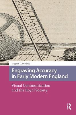 Engraving Accuracy in Early Modern England