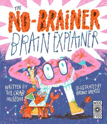 The No-Brainer Brain Explainer - Crab Museum