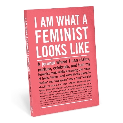 Knock Knock I Am What A Feminist Looks Like Inner-Truth Journal - 