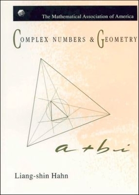 Complex Numbers and Geometry - Liang-Shin Hahn