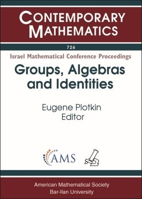 Groups, Algebras and Identities - 