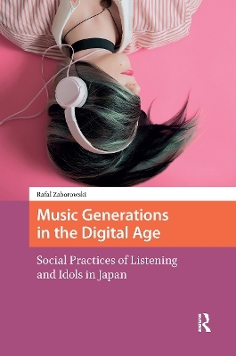 Music Generations in the Digital Age - Rafal Zaborowski