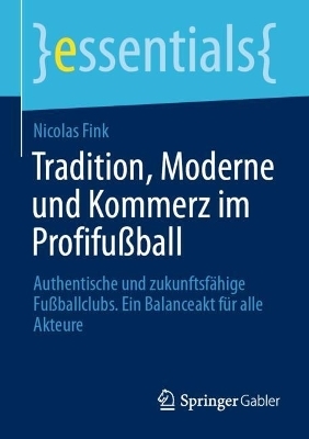 Tradition, Moderne und Kommerz im Profifu&szlig;ball - Nicolas Fink