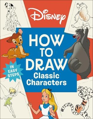 Disney How to Draw Classic Characters -  Dk
