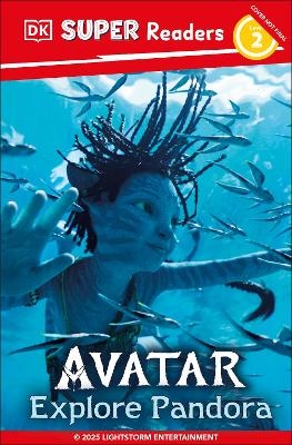 DK Super Readers Level 2 Avatar Explore Pandora -  Dk