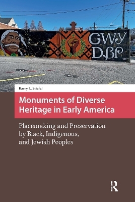 Monuments of Diverse Heritage in Early America